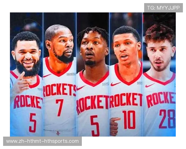 休斯顿火箭队下个赛季战术方向与转会计划